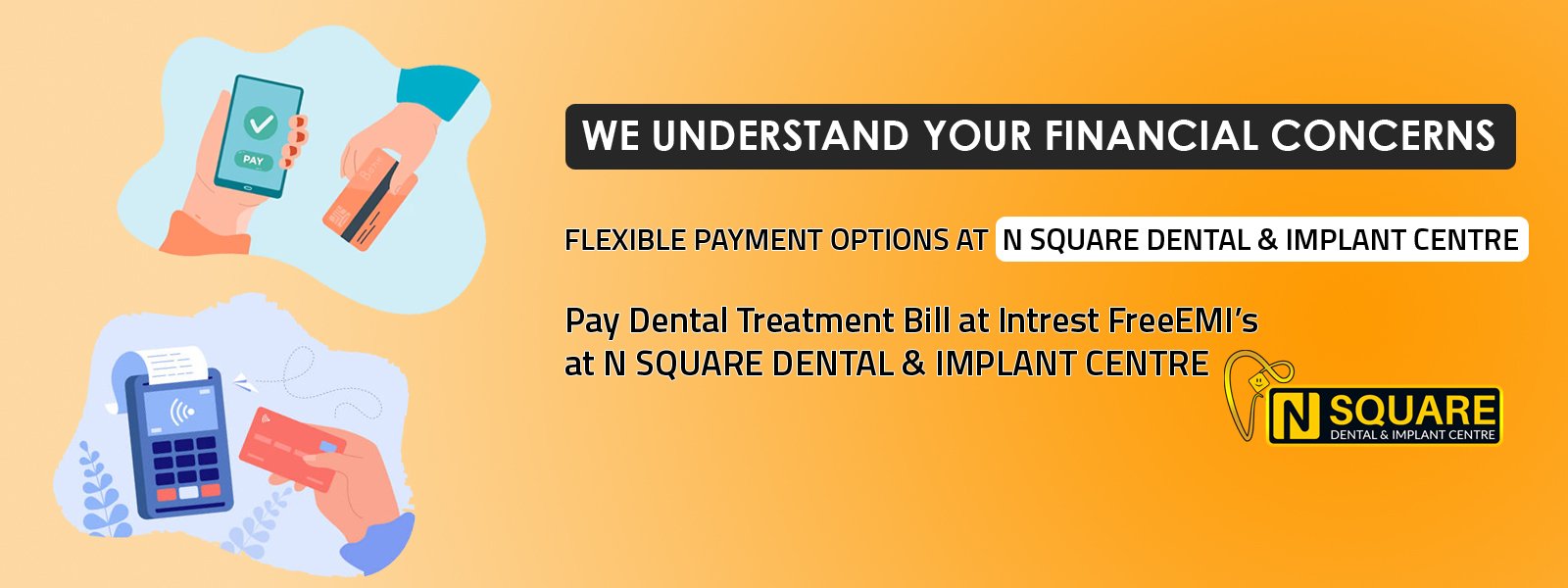 N SQUARE DENTAL & IMPLANT CENTRE in Uppal